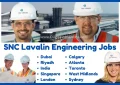 SNC-Lavalin Engineering and Construction Jobs